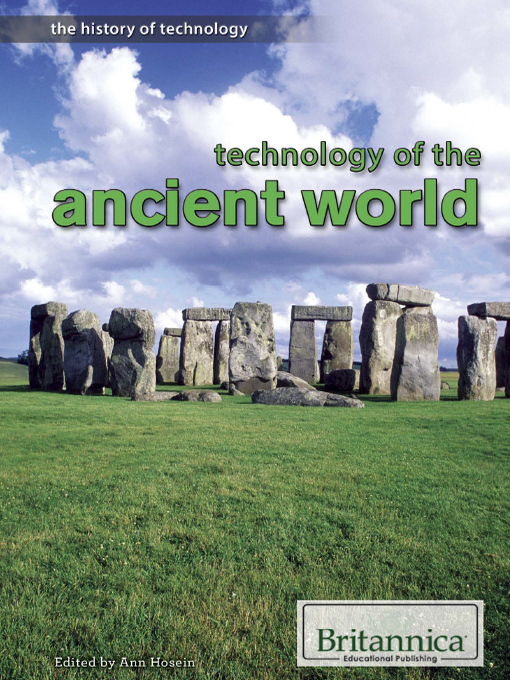 Title details for Technology of the Ancient World by Ann Hosein - Available